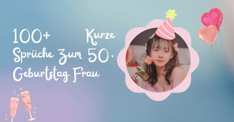100+ Kurze Sprüche Zum 50. Geburtstag Frau 6 100+ Kurze Sprüche Zum 50. Geburtstag Frau