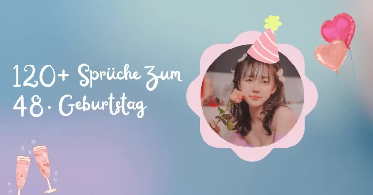 120+ Sprüche Zum 48. Geburtstag 6 120+ Sprüche Zum 48. Geburtstag