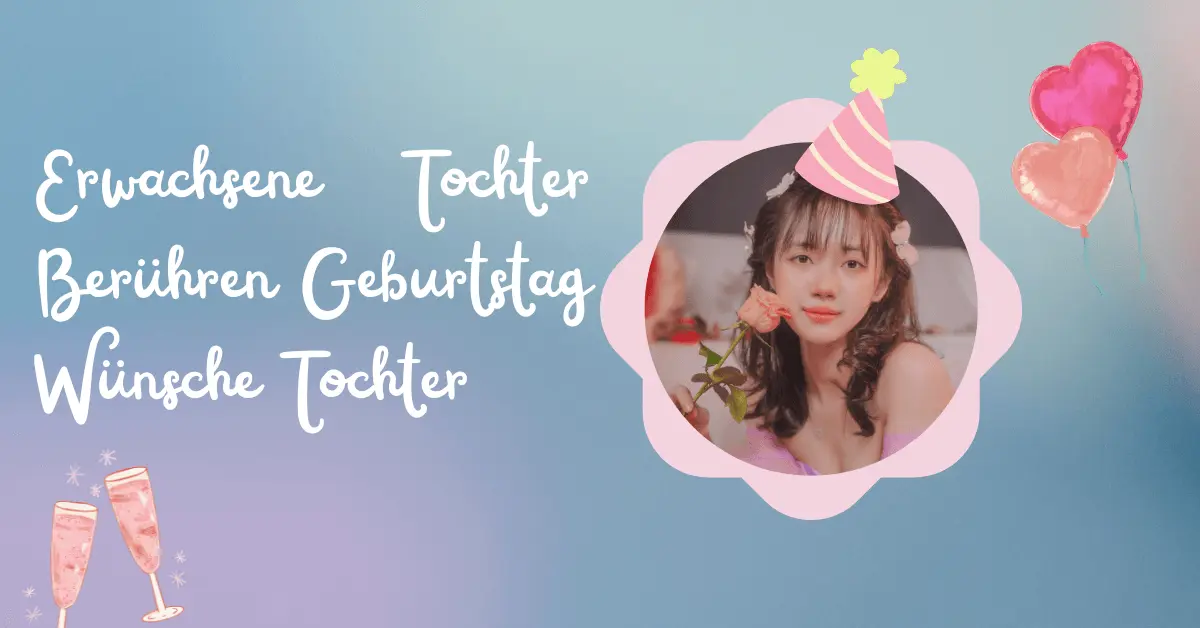 Erwachsene Tochter Berühren Geburtstag Wünsche Tochter