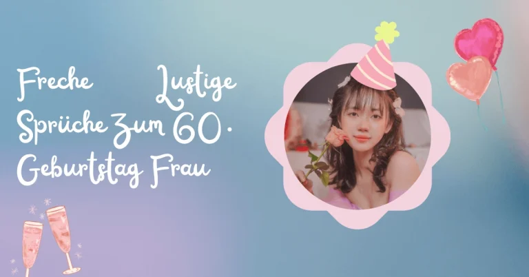 Freche Lustige Sprüche Glückwünsche Zum 60. Geburtstag Frau 2 Freche Lustige Sprüche Zum 60. Geburtstag Frau