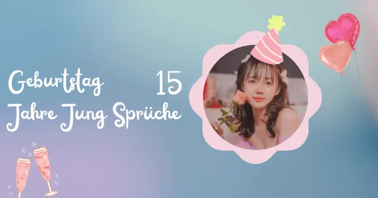 Sprüche Glückwünsche Zum 15 Geburtstag Mädchen 3 Geburtstag 15 Jahre Jung Sprüche