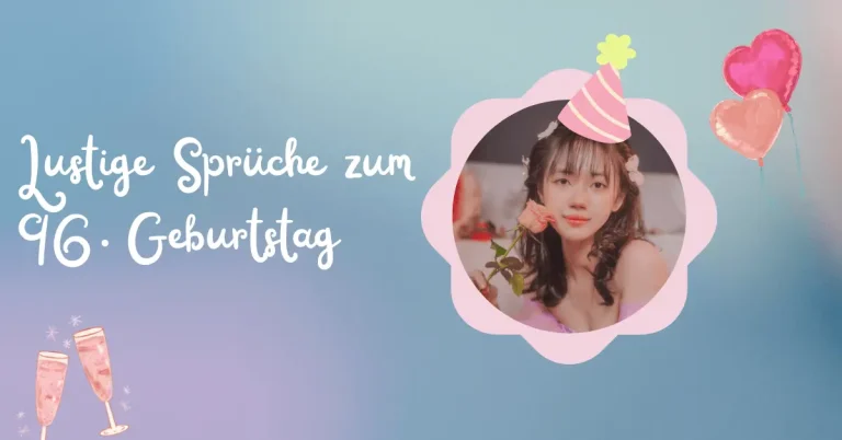 49+ Lustige Sprüche zum 96. Geburtstag 7 Lustige Sprüche zum 96. Geburtstag
