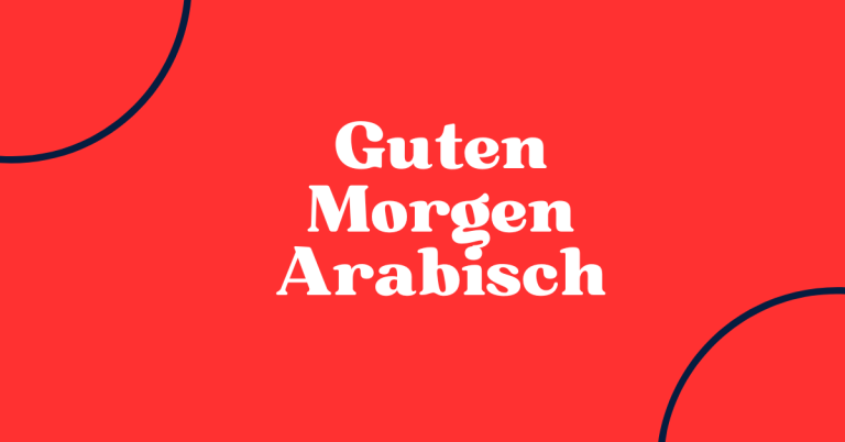 100+ Guten Morgen Arabisch 2 Guten Morgen Arabisch