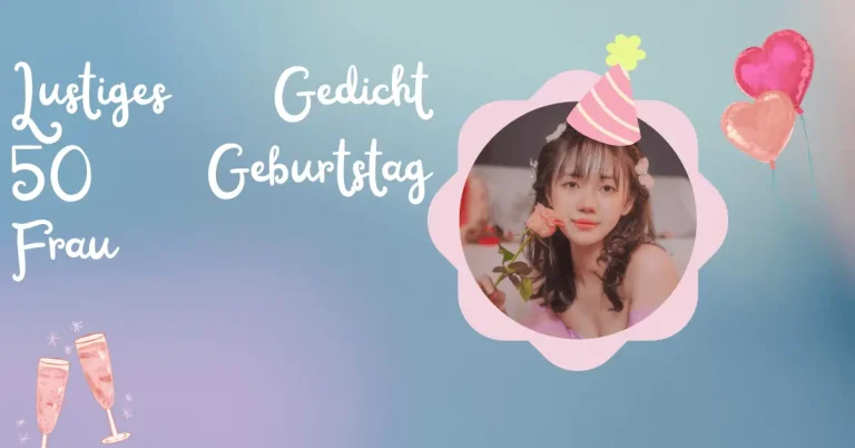 Gedicht Geburtstag 50. lustig und sinnvoll 3 Lustiges Gedicht 50 Geburtstag Frau