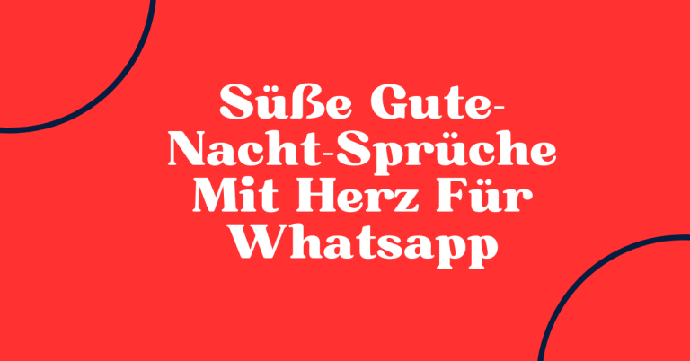 49+ Suesse Gute Nach Sprueche Whatsapp 4 Süße Gute-Nacht-Sprüche Mit Herz Für Whatsapp