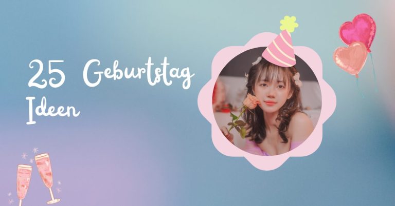 25 Geburtstag Ideen 5 25 Geburtstag Ideen