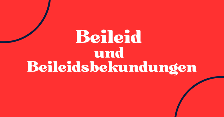 Beileid und Beileidsbekundungen 2 Beileid und Beileidsbekundungen