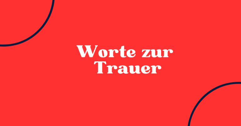 Worte zur Trauer 7 Worte zur Trauer