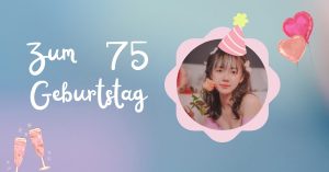 Zum 75 Geburtstag